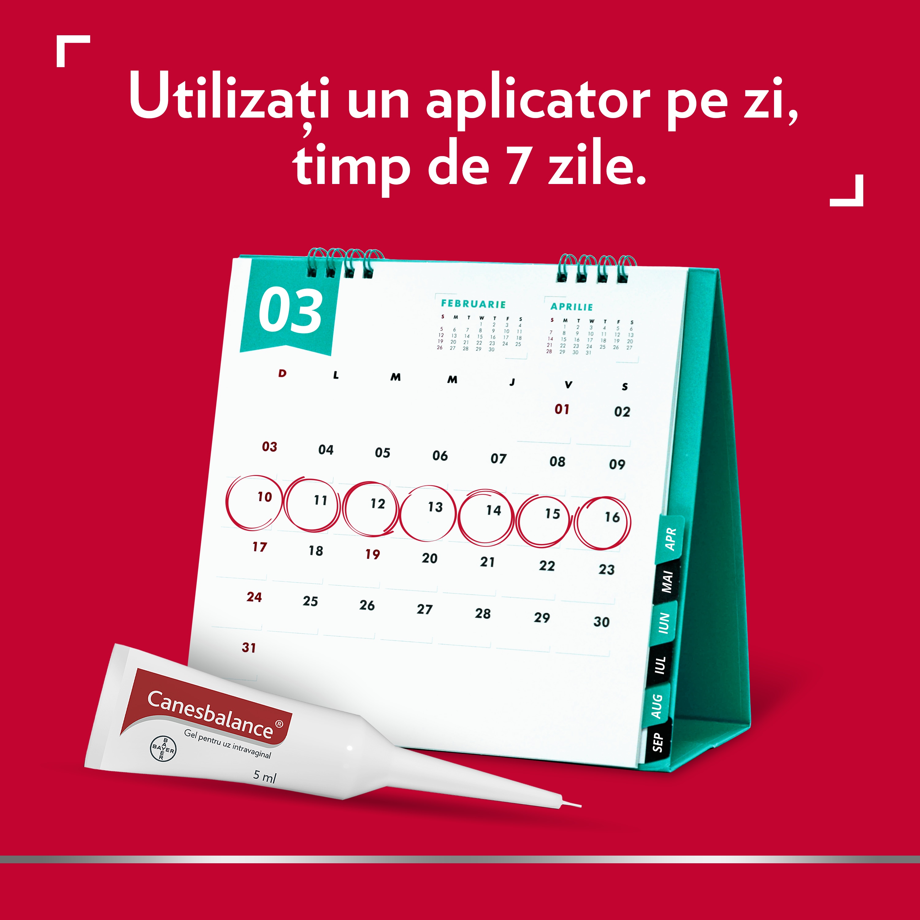 Imagine a unui calendar de birou, cu tubul Canesbalance și comentariu în partea de sus: Utilizați un aplicator pe zi, timp de 7 zile